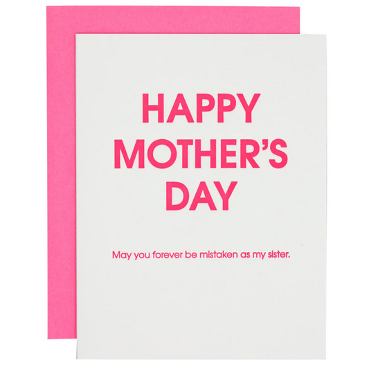 HAPPY MOTHERS DAY MISTAKEN AS SISTER