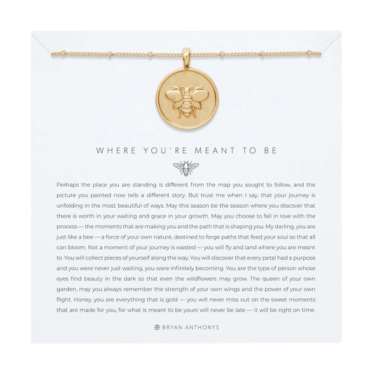 WHERE YOU'RE MEANT TO BEE NECKLACE